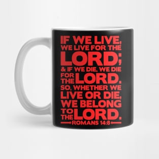 Romans 14:8 We Belong to the Lord Mug